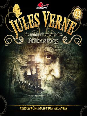 cover image of Jules Verne, Die neuen Abenteuer des Phileas Fogg, Folge 23